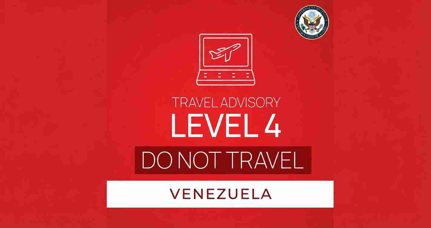Red government travel warning poster: Level 4 Do Not Travel for Venezuela, with a laptop-icon graphic and official seal in the corner.
